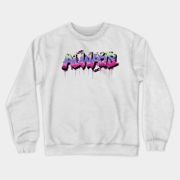 Love Always Wins Crewneck Sweatshirt by Randomart